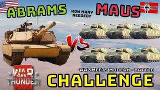 ABRAMS VS MAUS  WW2 Back In Time Battle  WAR THUNDER [upl. by Obellia]