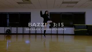 BAZZI  315  Daebakie Choreography [upl. by Giesecke]