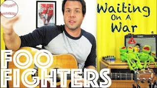 Guitar Lesson How To Play Waiting On A War by Foo Fighters [upl. by Karilynn]