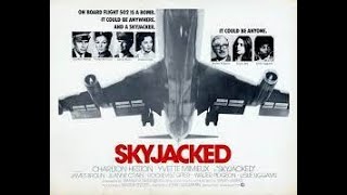 Skyjacked 1972 Was An Thriller In The Airport Tradition [upl. by Sellers]