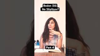 Beden diline bakın aklından geçeni anlayın Part 4 shortvideo shortsvideo [upl. by Dripps]