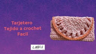 Tarjetero facil tejido a crochet  principalmente [upl. by Fulbert218]