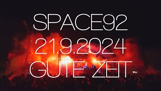 Space92  Gute Zeit Festival 2192024 [upl. by Ermengarde255]