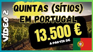 IMÓVEIS EM PORTUGAL A PARTIR DE 13500€  QUINTAS SÍTIOS [upl. by Oneladgam]