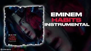 Eminem  Habits INSTRUMENTAL [upl. by Vito]