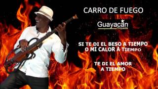 Karaoke  Carro De Fuego  Guayacán Orquesta [upl. by Nesral]