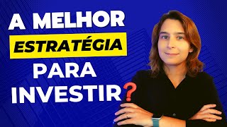 Qual é a MELHOR ESTRATÉGIA para começar a INVESTIR  RENDA MAIOR [upl. by Adlitam911]