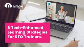 6 TechEnhanced Learning Strategies For RTO Trainers [upl. by Richer47]