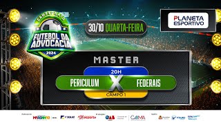 PERICULUM X FEDERAIS  CAMPEONATO MASTER DA ADVOCACIA  30102024 [upl. by Anastasie]