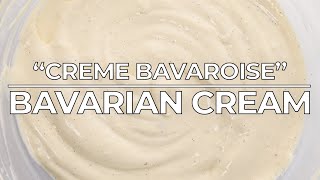 Bavarian Cream Crème Bavaroise [upl. by Cullen]