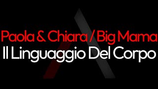 Paola amp Chiara ft Big Mama  Il Linguaggio Del Corpo ARK Karaoke [upl. by Ylicic]