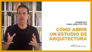 Cómo abrir un estudio de arquitectura [upl. by Sucramad235]