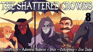 The Shattered Crowns Ep 8 DnD Campaign [upl. by Levana]