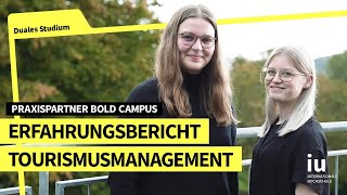 Duales Studium Tourismusmanagement an der IU  Praxispartner Bold Campus [upl. by Zinck]