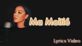 Djena Della  Ma Moitié  Lyrics Video [upl. by Lienet37]