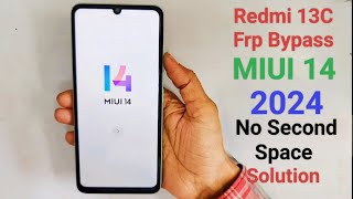 Redmi 13C Frp Bypass MIUI 14 New Method Without PC 2024 [upl. by Sontag]