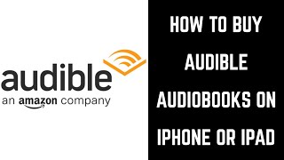 How to Buy Audible Books on iPhone or iPad [upl. by Amron]