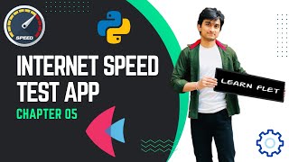 Internet Speed Test App in Flet  Animations Containers amp Progress Bar  Chapter 05  Flutter [upl. by Josler614]