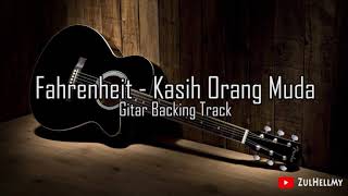 Fahrenheit  Kasih Orang Muda Gitar Backing Track [upl. by Allyson]