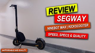 NINEBOT KICKSCOOTER MAX G30 SPEED TEST AND REVIEW [upl. by Aivital]