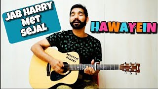 Hawayein Guitar Lesson Jab Harry met Sejal [upl. by Venetia]