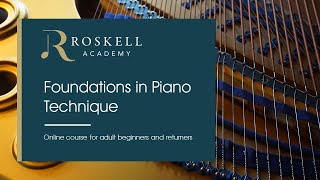 Foundations in Piano Technique  Course for Adult Beginners amp Returners Excerpts [upl. by Adiene]