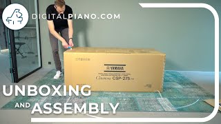 Yamaha Clavinova CSP275  Unboxing amp Assembly  Digitalpianocom [upl. by Kalfas532]