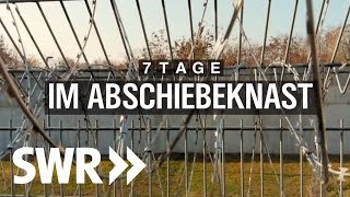 7 Tage Abschiebegefängnis  SWR 7 Tage [upl. by Noli]