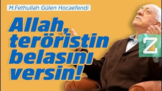 Allah Teröristin Belasını Versin   Mizan  M Fethullah Gülen Hocaefendi [upl. by Ellivro816]