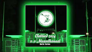 Clublied vv Musselkanaal 2024 [upl. by Adriell906]