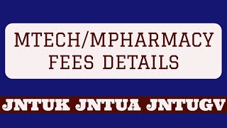 MTECHMPHARMACY FEES DETAILS jntukjntuhjntuajntugv [upl. by Alleirbag]