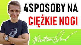 4 SPOSOBY NA CIĘŻKIE NOGI BIEGACZA [upl. by Assiruam]