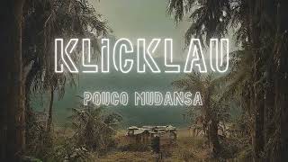 Klicklau  Pouco mudansa prod Primero G [upl. by Ladnor]