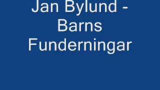 Jan Bylund  Barns Funderingar [upl. by Reiners876]