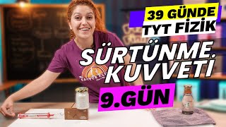 Kuvvet ve Hareket 4 Sürtünme Kuvveti  39 Günde TYT Fizik Kampı  9 Sınıf  9 gün [upl. by Rosdniw]