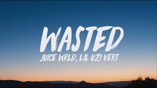 Juice WRLD Lil Uzi Vert  Wasted  1 Hour LoopLyrics [upl. by Aeriel]