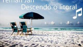 Banda Yeman jah  Descendo o litoral ♪ [upl. by Taryn]