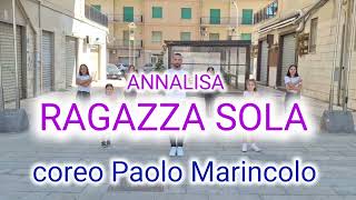 RAGAZZA SOLA  ANNALISA 💫 coreo Paolo Marincolo ❤️ Ballo di gruppo 2023 [upl. by Dustin]