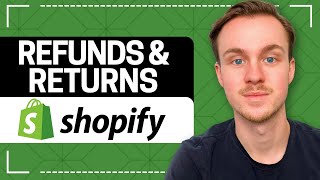 Shopify Refunds and Returns Complete Tutorial How to Deal With it [upl. by Blackmun952]