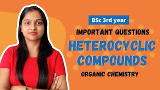 8 Important Questions of Heterocyclic Compounds  Bsc 3 year  Organic Chemistry  Miss chemistry [upl. by Fitts]