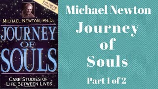 👻 Journey of Souls Audiobook Full by Michael Newton  Case Studies of Life Between Lives Part 1 of 2 [upl. by Shaia306]