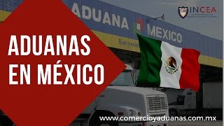 Que Son y en Donde Estan las Aduanas en México [upl. by Oht]