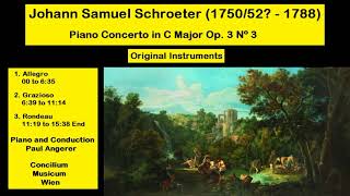 Johann Samuel Schroeter 175052  1788  Piano Concerto in C Major Op 3 Nº 3 [upl. by Ttreve]