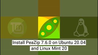 How to Install PeaZip 760 on Ubuntu 2004 and Linux Mint 20 [upl. by Mehala]