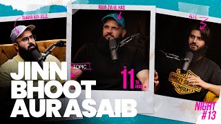 Jinn Bhoot Aur Asaib  The 11th Hour  Ep 13  Tuaha Ibn Jalil feat Ali E amp Raja Zia ul Haq [upl. by Ruscher]