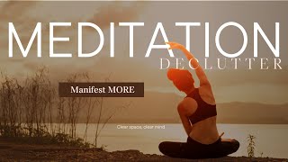 Declutter for Clarity Meditation New [upl. by Kirch]