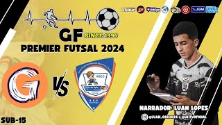 🏆PREMIER FUTSAL 2024 Girassol X ABEC BBE  SUB15 [upl. by Riccardo172]