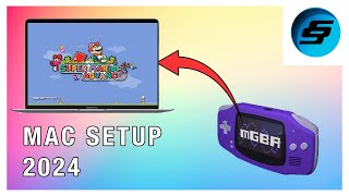 mGBA Mac Emulator Full Setup Tutorial 2024  Game Boy Advance Emulator [upl. by Dolf354]