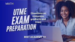 UNIPORT UTME QUESTIONS midpoints gradients and lines exampreparation questions bestacademy [upl. by Dinny]