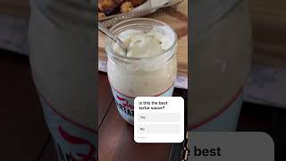 Is this the best tartar sauce or not tartarsauce original sauceforfish [upl. by Aitsirhc635]